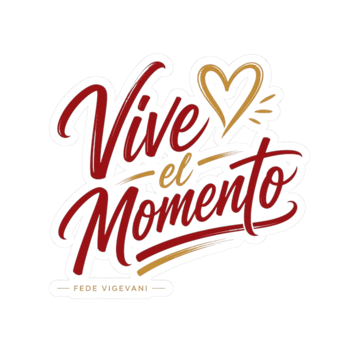 Fede Vigevani "Vive el Momento" Sticker - Official stickers merchandise