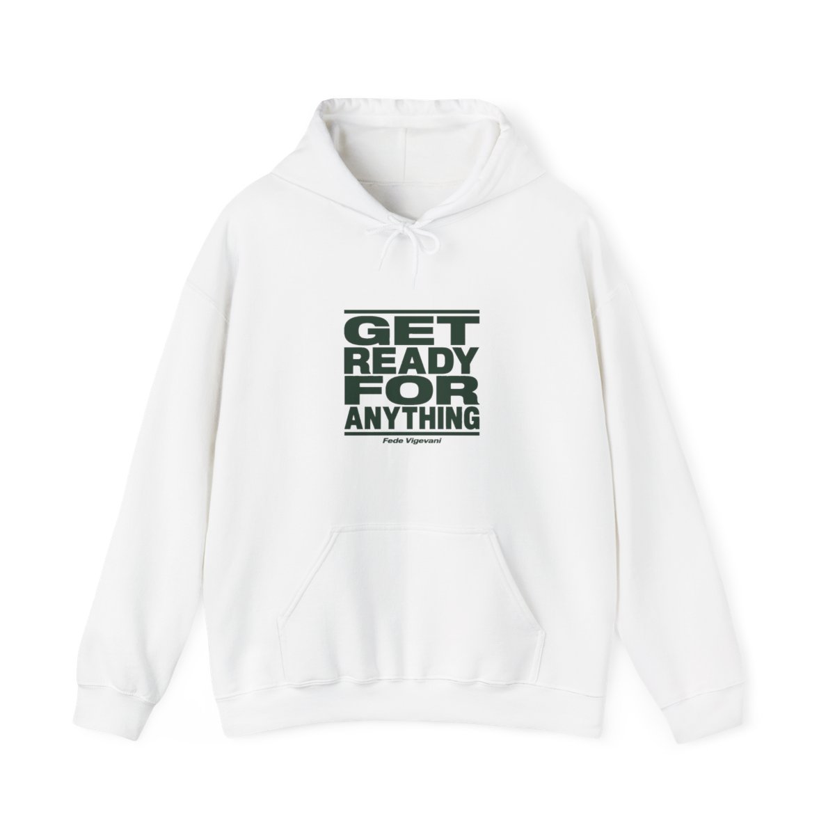 Fede Vigevani "Get Ready for Anything" Hoodie - Official hoodies merchandise