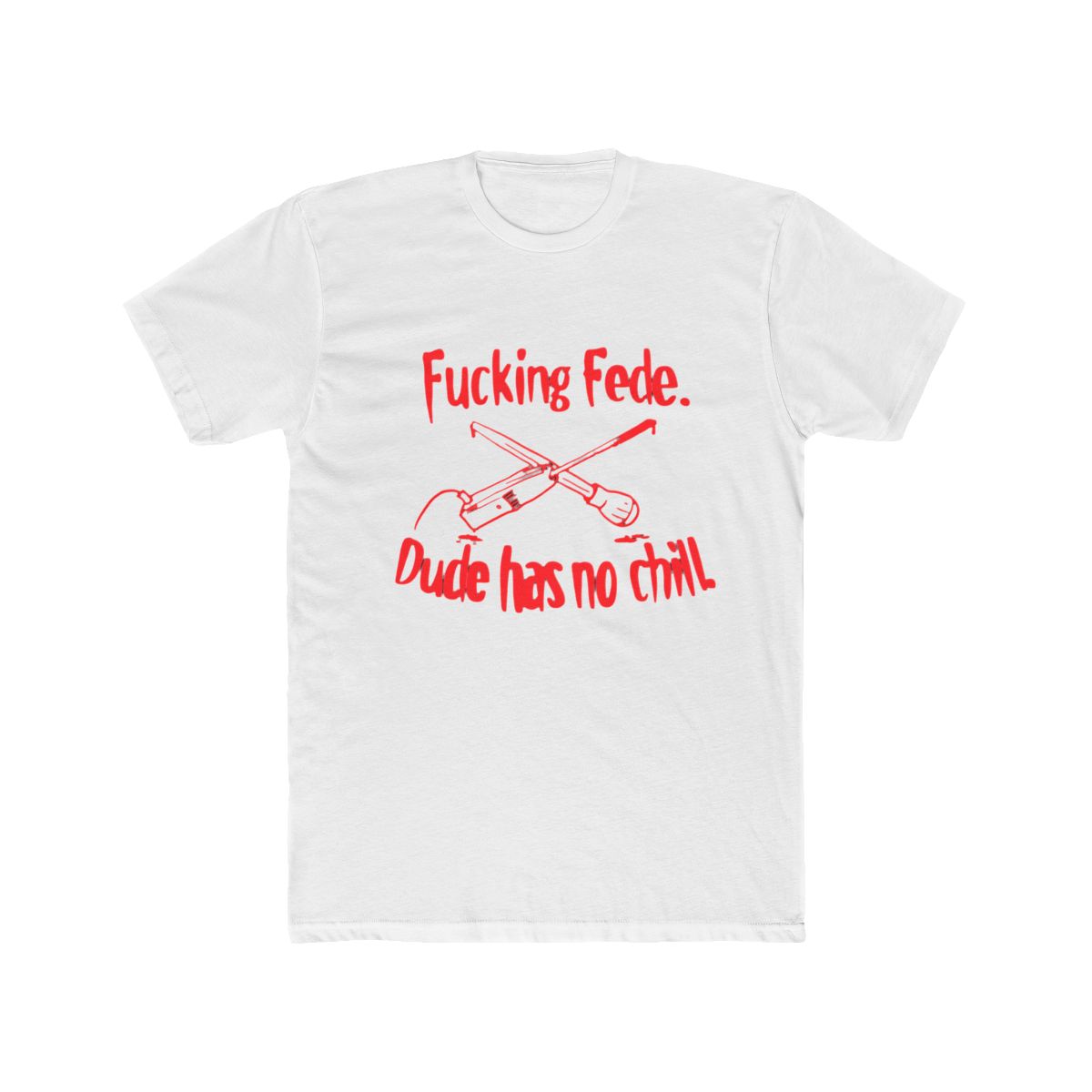 Fede Has No Chill Vigevani T-Shirt - Official t-shirts merchandise