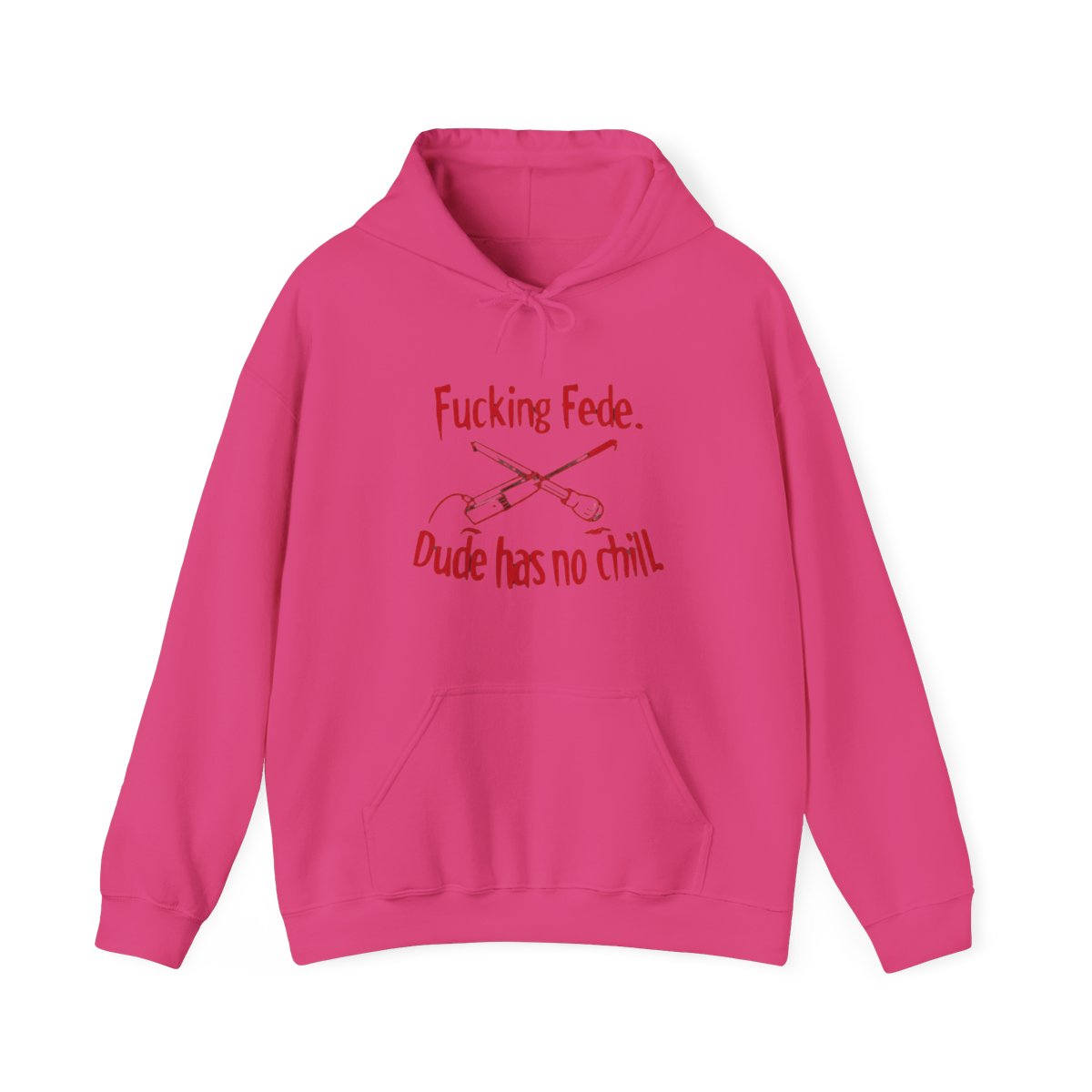 Fede Has No Chill Hoodie | Fede Vigevani — official Fede Vigevani Hoodies